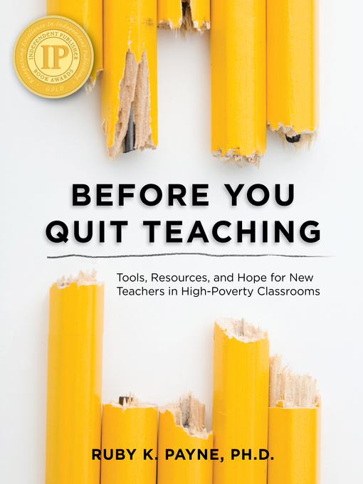 Title details for Before You Quit Teaching by Ruby K. Payne - Available